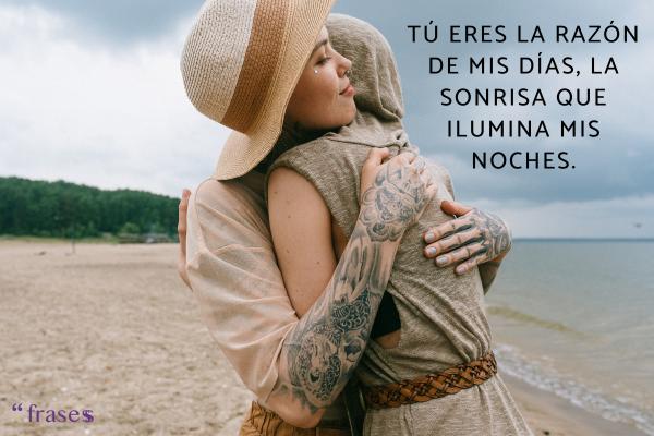 Frases bonitas para personas especiales - Tú eres la razón de mis días, la sonrisa que ilumina mis noches.
