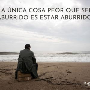 Frases sobre el aburrimiento