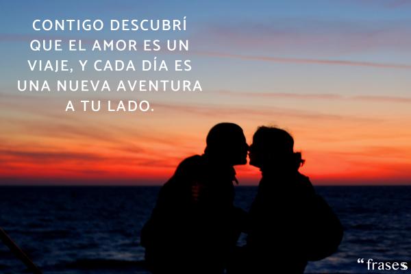 Frases de amor originales - Contigo descubrí que el amor es un viaje, y cada día es una nueva aventura a tu lado.
