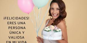 Frases de cumpleaños para alguien especial