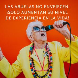 Frases de abuelas sabias y graciosas