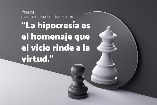 Frases sobre la hipocresía y falsedad