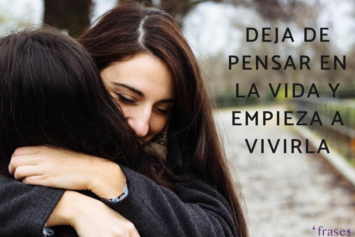 Frases Para Animar A Una Amiga Triste Mensajes De Aliento