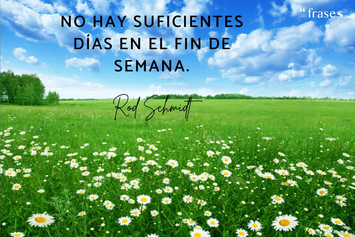 Las mejores frases de fin de semana