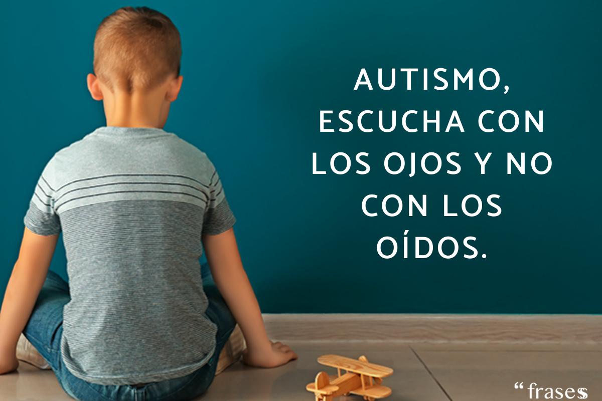 Las mejores 50 Frases sobre el AUTISMO INFANTIL - ¡Inspiradoras y
