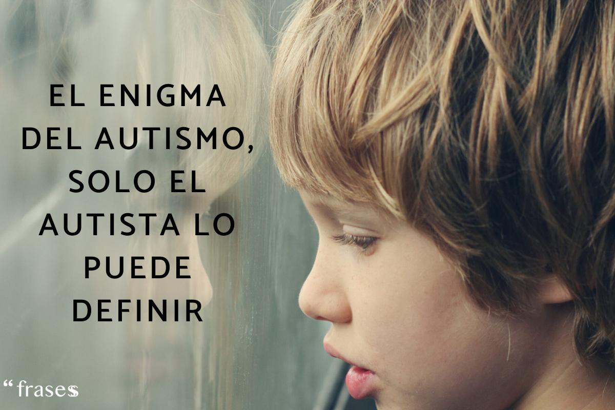 Las mejores 50 Frases sobre el AUTISMO INFANTIL - ¡Inspiradoras y