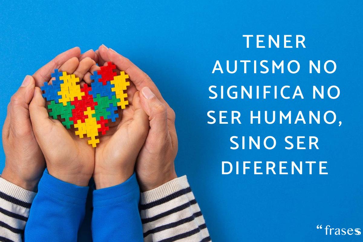 Las mejores 50 Frases sobre el AUTISMO INFANTIL - ¡Inspiradoras y