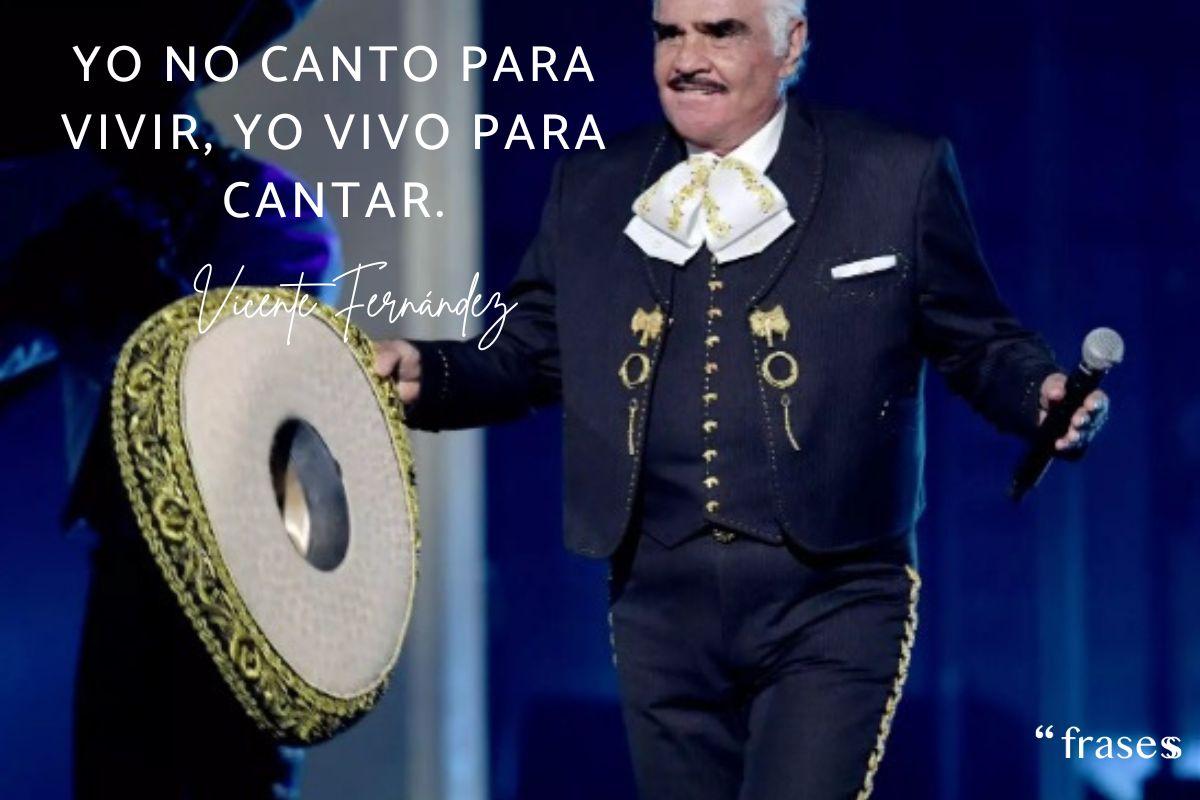 Frases de Vicente Fernández