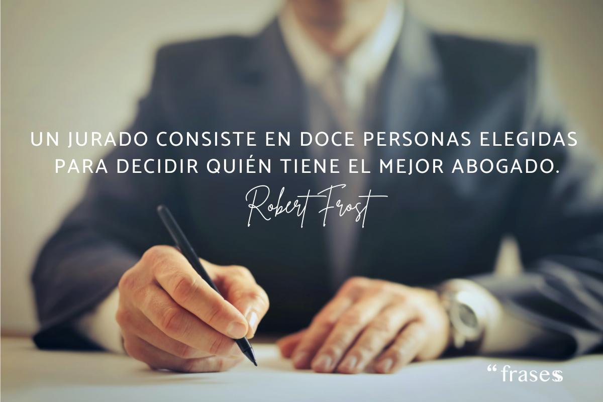 +50 Frases de ABOGADOS famosos ¡Célebres y motivadoras!