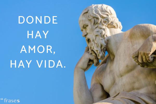 Proverbios griegos - Donde hay amor, hay vida.