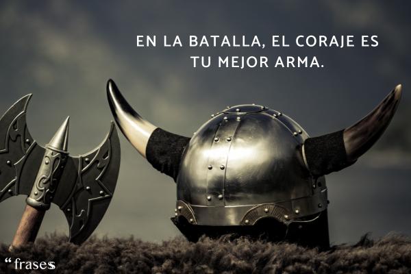 Proverbios vikingos - "Í bardaga, hugr er þín besta vopn." - En la batalla, el coraje es tu mejor arma.