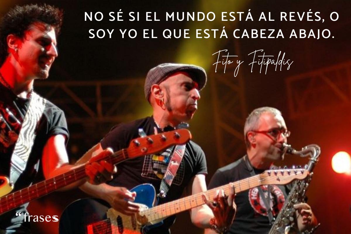 Frases de Fito y Fitipaldis
