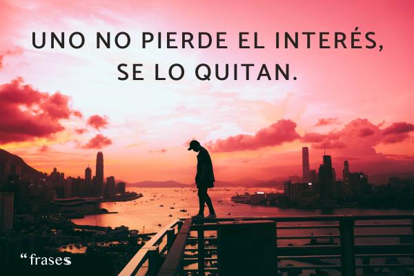 50 FRASES de INTERÉS y desinterés