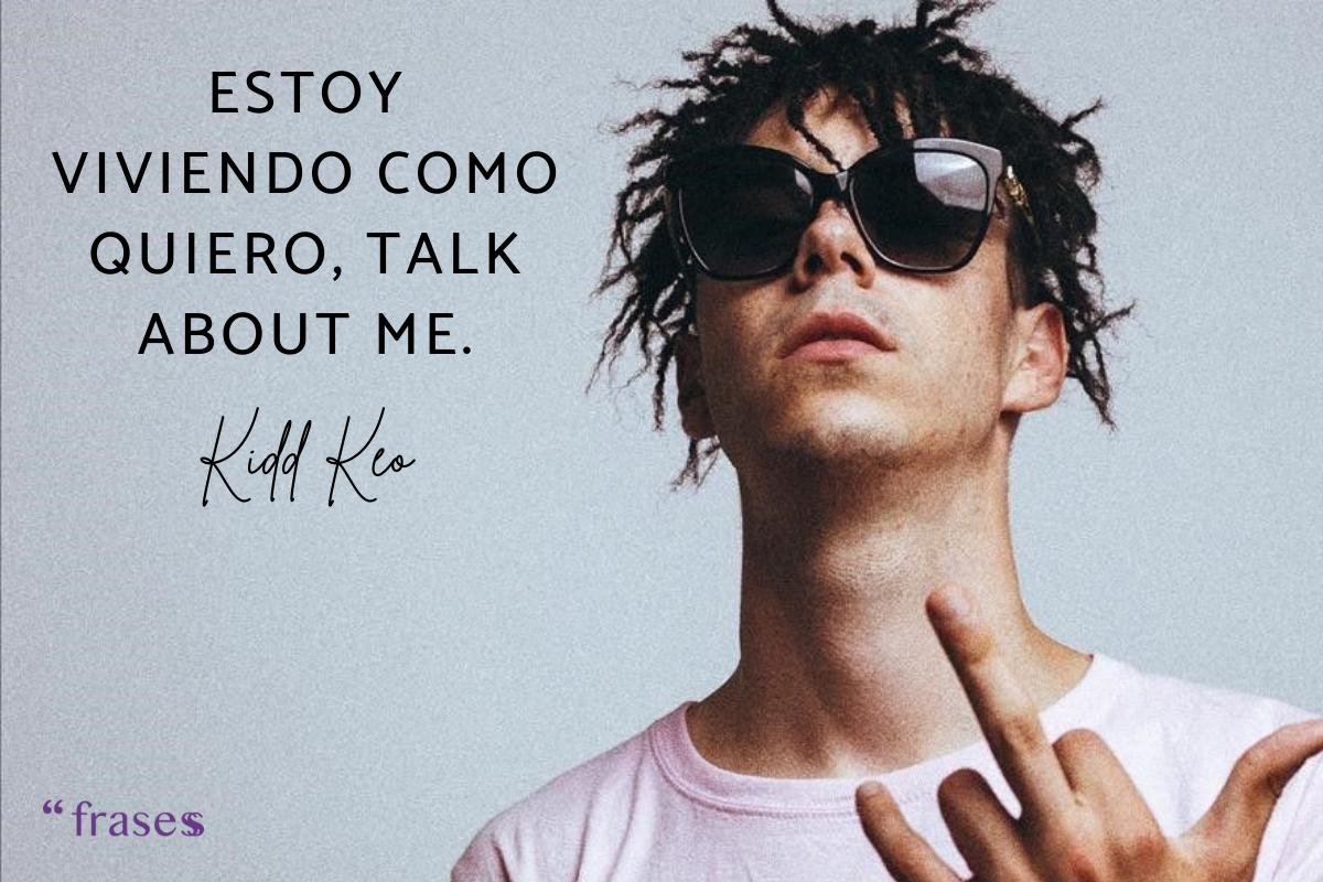 Frases de Kidd Keo