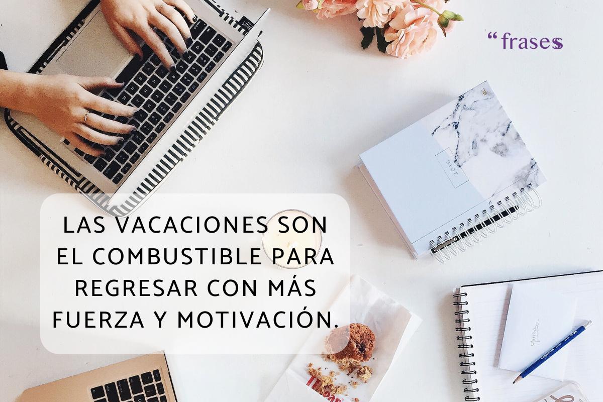 Frases de vuelta al trabajo después de vacaciones