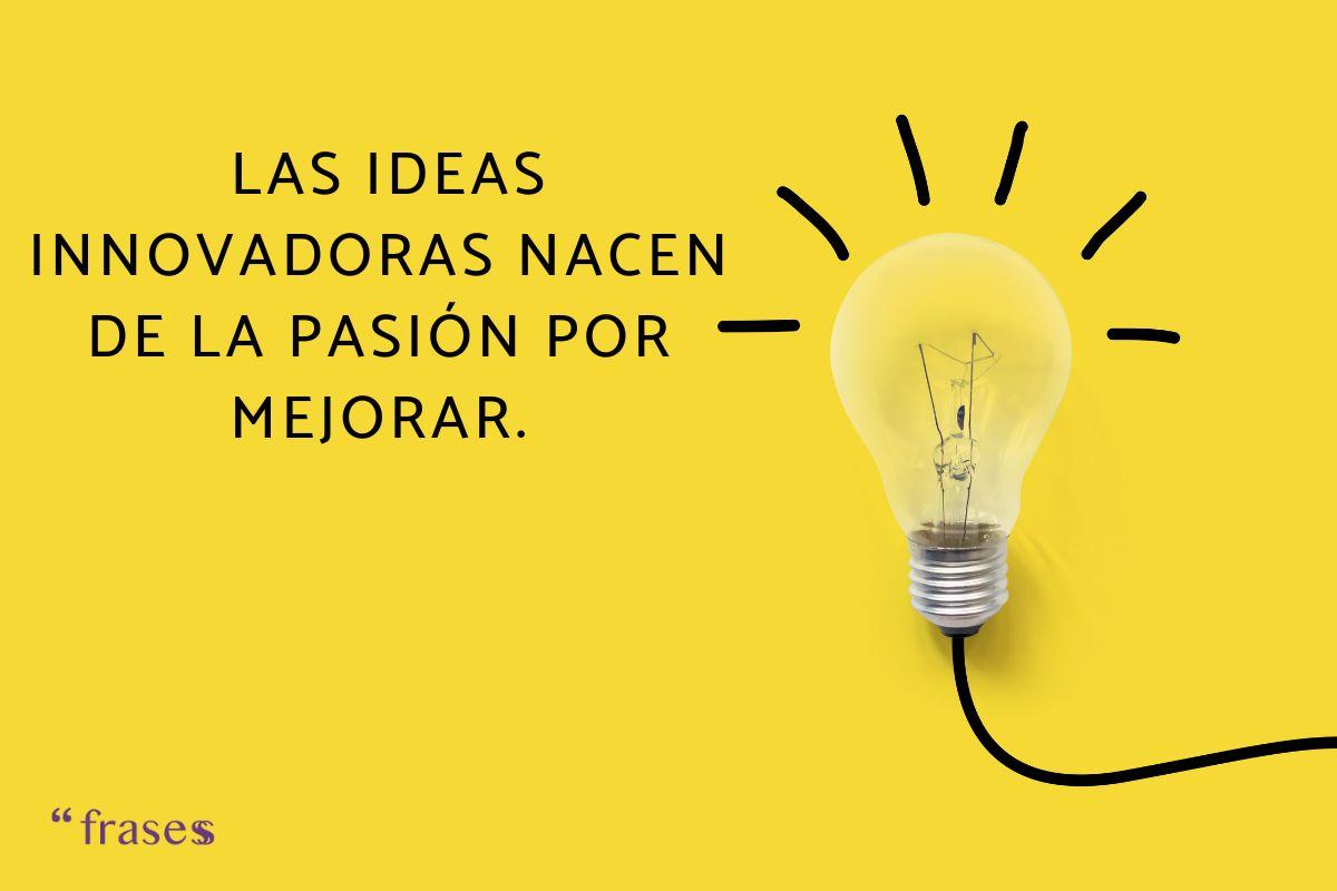Frases sobre ideas innovadoras
