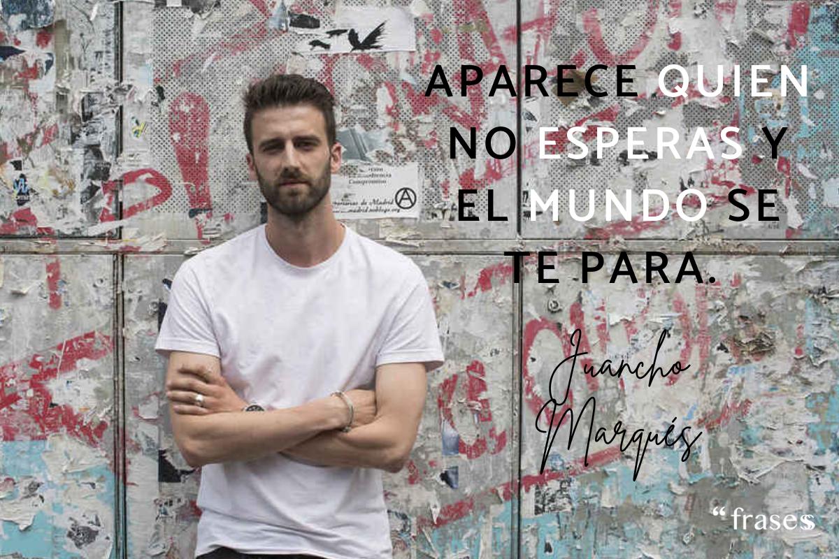 Frases de Juancho Marqués