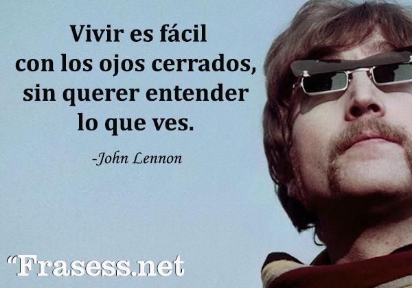 Frases de John Lennon - Cuando fui a la escuela me preguntaron que quería ser cuando fuera grande. Yo respondí feliz. Me dijeron que no entendía la pregunta. Les dije que no entendían la vida.