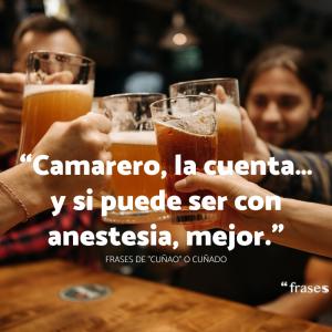 Frases de "cuñao" o cuñado