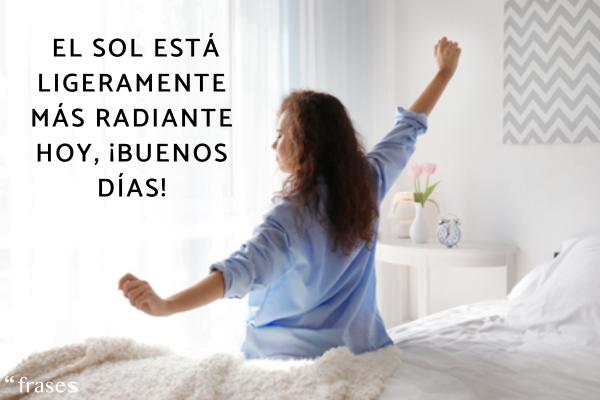 Frases de «bon dia» en catalán - "El sol es lleugerament més radiant avui, bon dia!" - El sol está ligeramente más radiante hoy, ¡buenos días!