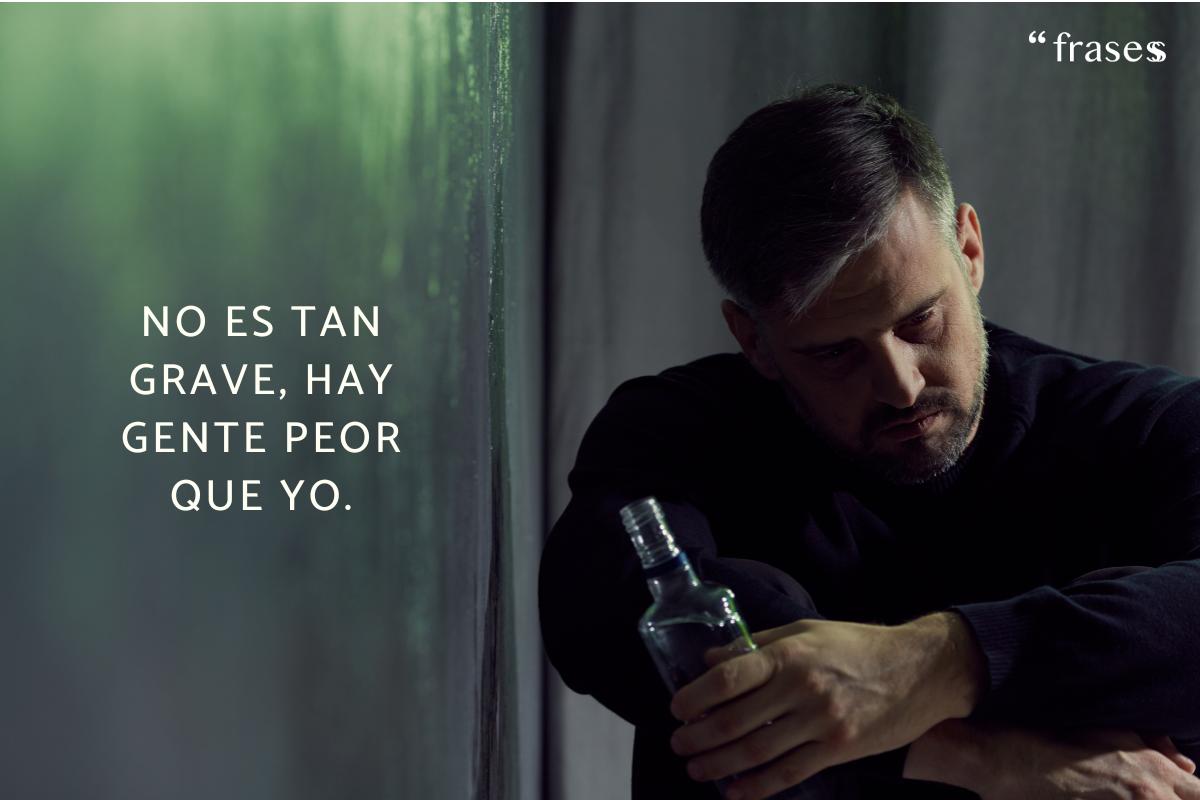 Frases que dicen los adictos