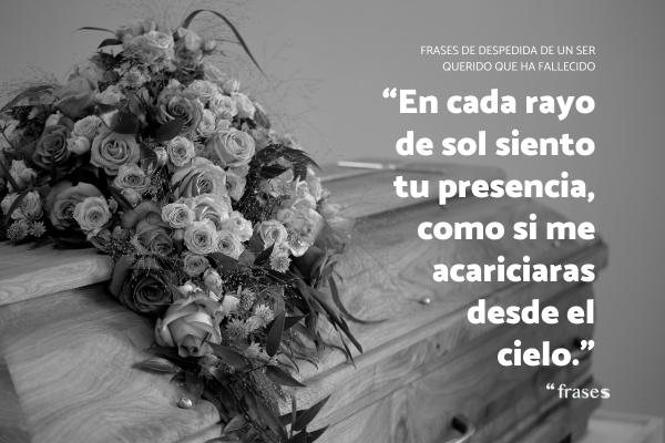 Frases de despedida de un ser querido fallecido