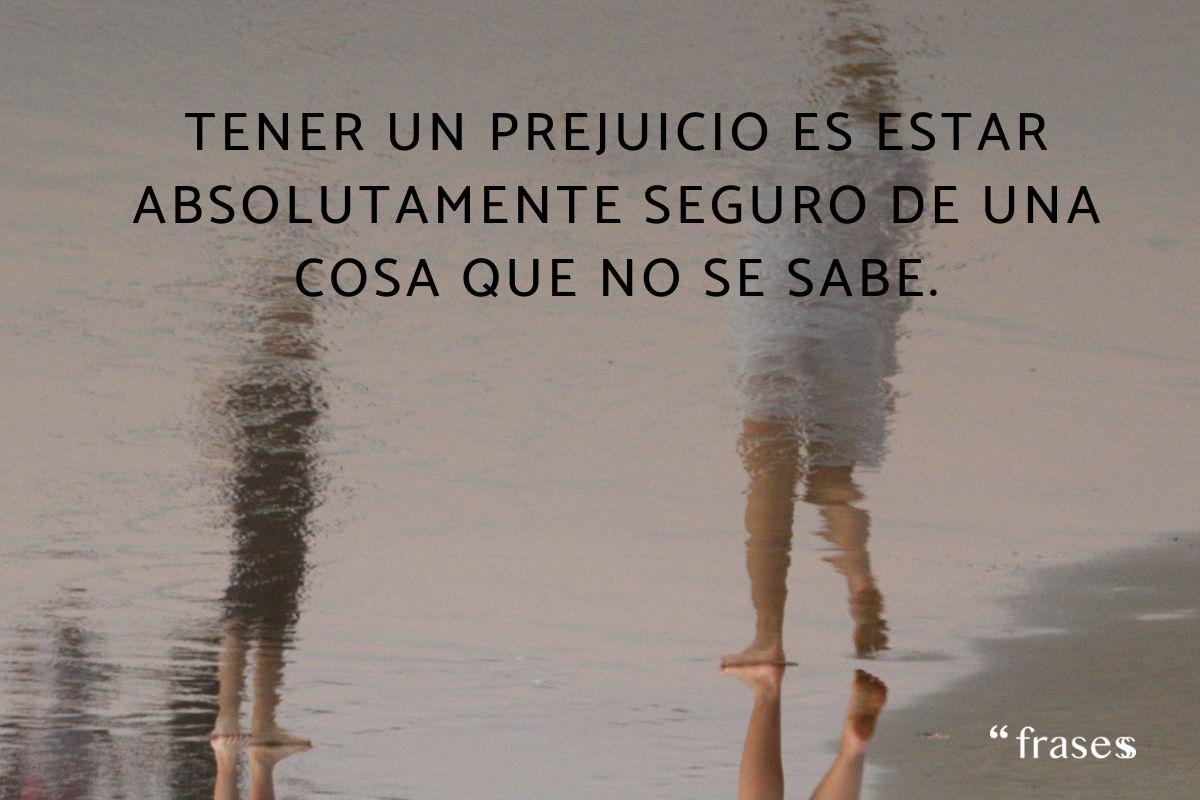 Frases sobre los prejuicios