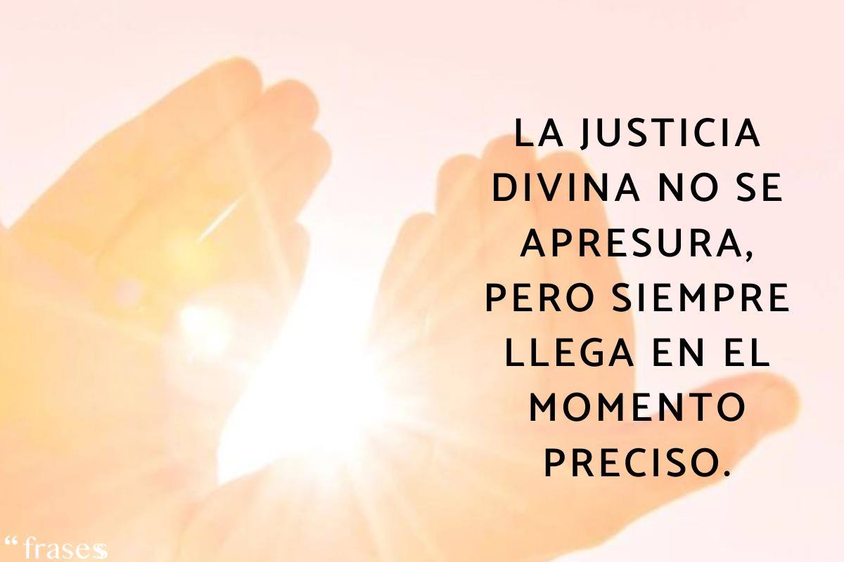 Las mejores frases de justicia divina ¡Inspiradoras!