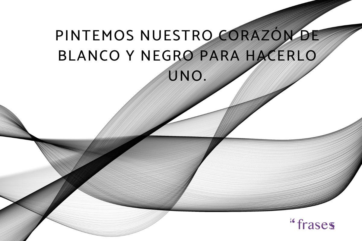 Frases de blanco y negro inspiradoras