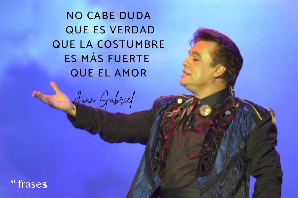 Frases de Juan Gabriel