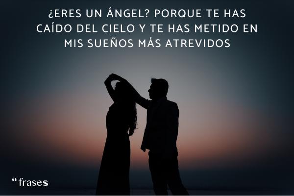 Frases ingeniosas para ligar - ¿Eres un ángel? Porque te has caído del cielo y te has metido en mis sueños más atrevidos