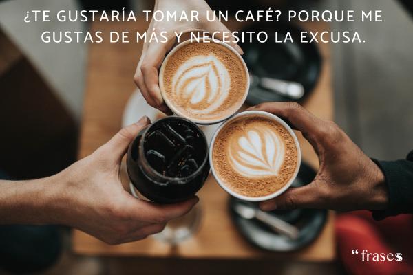 Frases ingeniosas para ligar - ¿Te gustaría tomar un café? Porque me gustas de más y necesito la excusa.