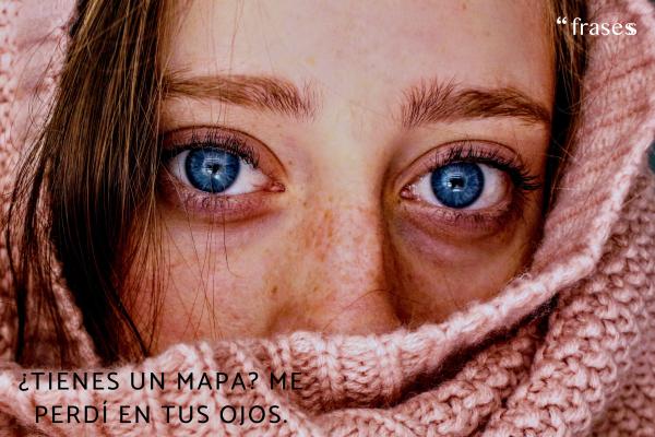 Frases ingeniosas para ligar - ¿Tienes un mapa? Me perdí en tus ojos.