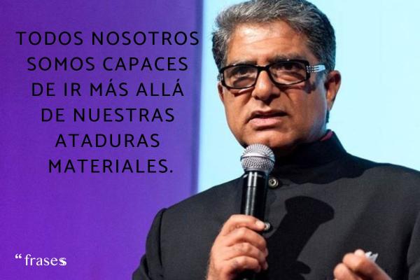 Frases de Deepak Chopra