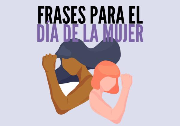 Frases para el día de la mujer