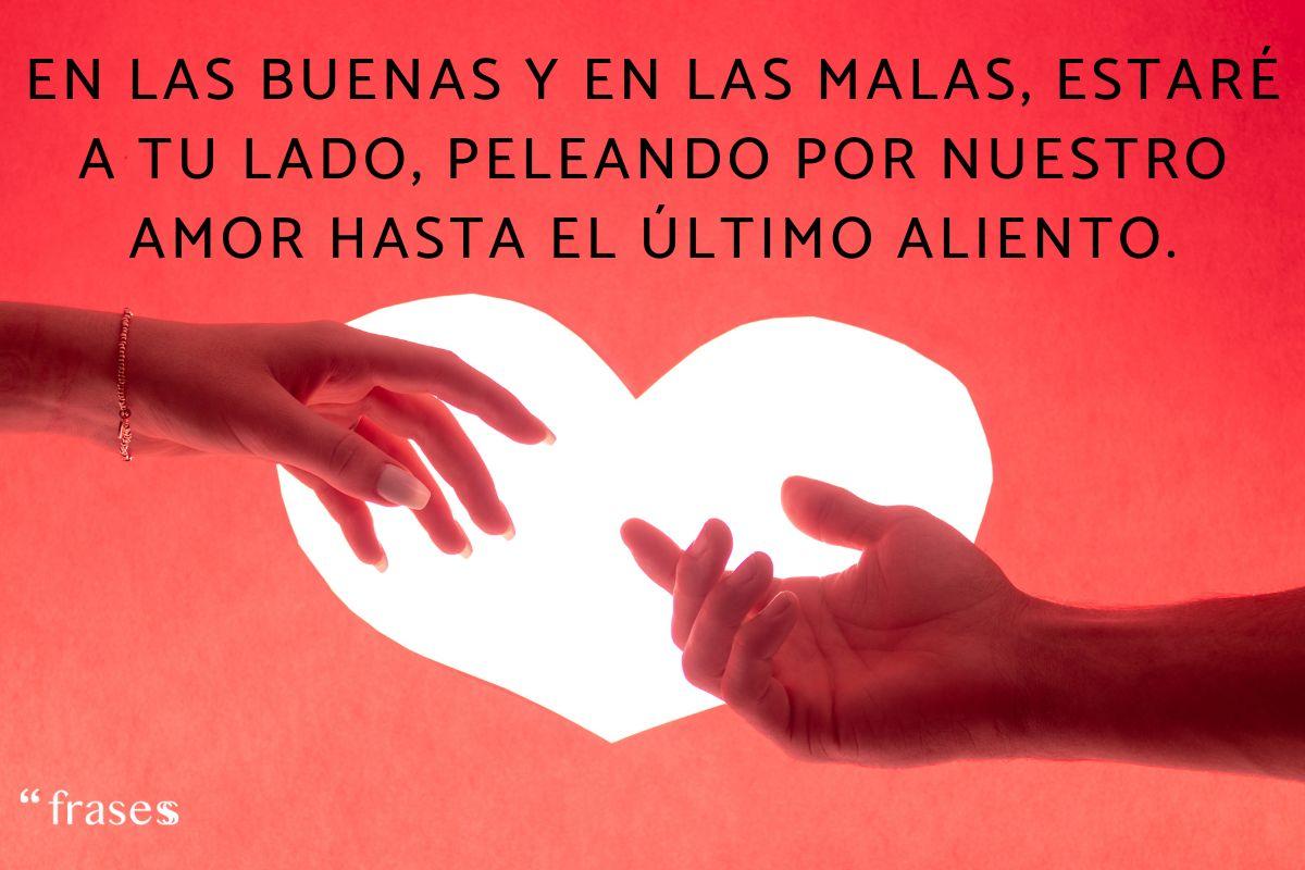 Frases para luchar por alguien que quieres