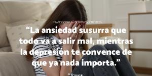 Frases sobre la depresión y tristeza