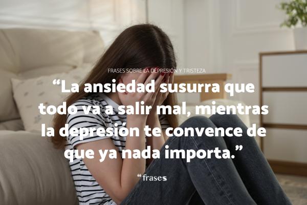 Frases sobre la depresión y tristeza