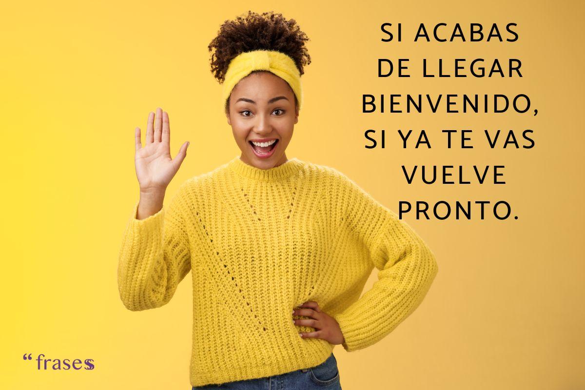 Frases de bienvenida graciosas