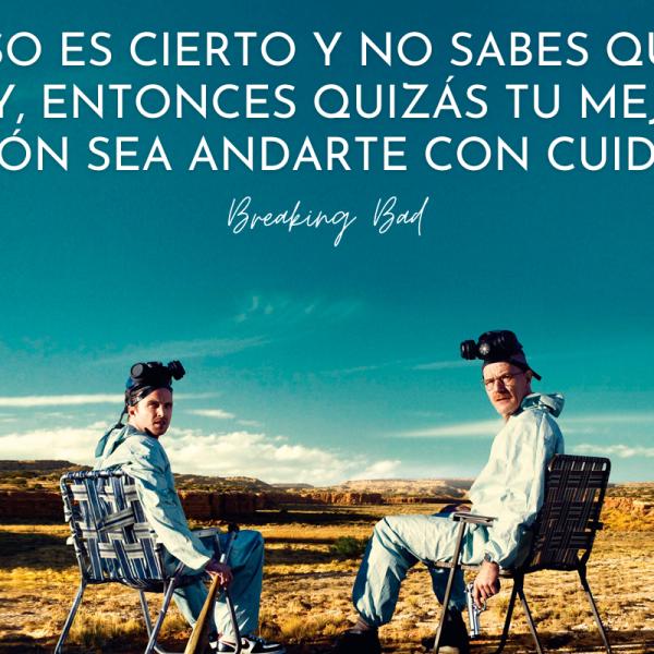 65 Frases de BREAKING BAD - ¡Inolvidables!