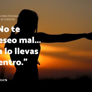 Frases para personas malas de corazon