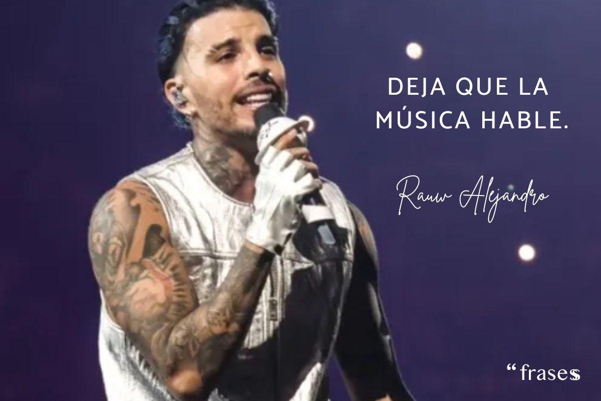 Frases de Rauw Alejandro