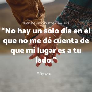 Frases para reconquistar a una mujer