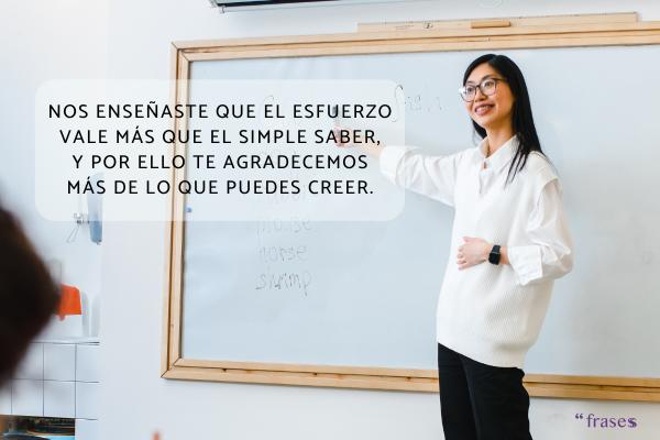 Poemas para profesores de agradecimiento - Nos enseñaste que el esfuerzo
vale más que el simple saber,
y por ello te agradecemos
más de lo que puedes creer.