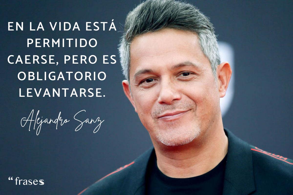 Frases de Alejandro Sanz