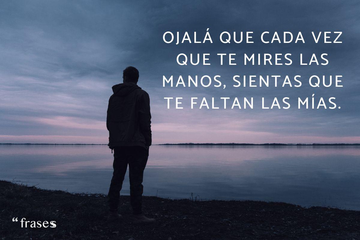 Frases para alguien que no te quiere en su vida