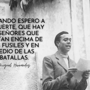 Frases de Miguel Hernández