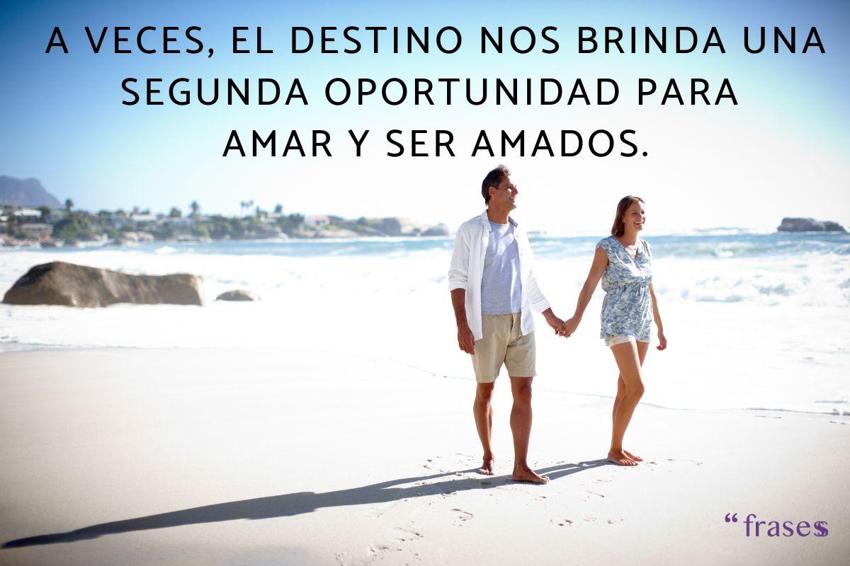 Frases de segundas oportunidades en el amor